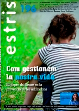 Com gestionem la nostra vida. El paper del lleure en la prevenció de les addicions