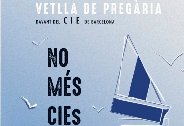 Vetlla de pregària pel tancament dels CIE