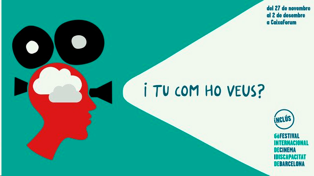 Arriba la 6à edició d’Inclús, Festival Internacional de Cinema i Discapacitat